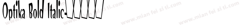 Optika Bold Italic字体转换